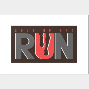 Shut Up and Run Posters and Art